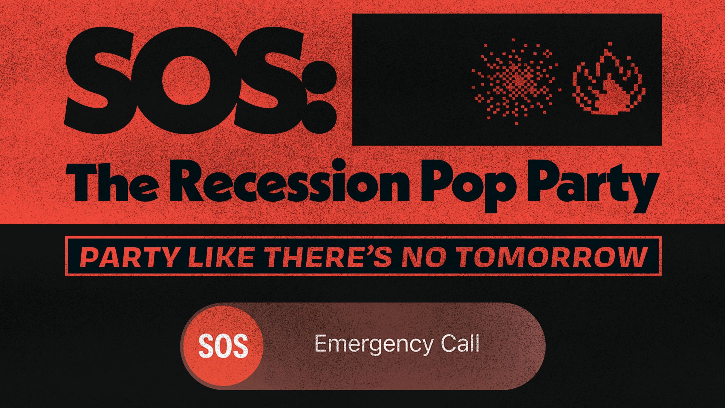 SOS: The Recession Pop Party