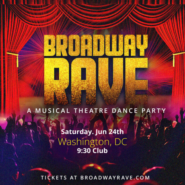 Broadway Rave – 9:30 Club