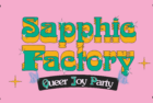 sapphic factory: queer joy party