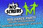 No Scrubs - 90s Dance Party